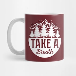 Take A Breath Mug